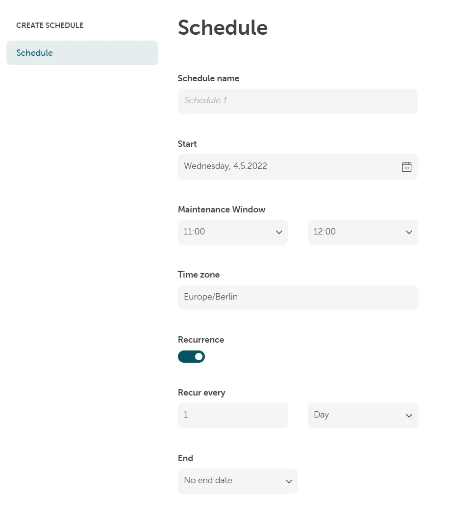 Screenshot of the "CREATE SCHEDULE" form. Fields shown are: "Schedule name" (pre-filled with "Schedule 1"), "Start" (set to "Wednesday, 4.5.2022"), "Maintenance Window" (set from "11" to "12"), and "Time zone" (set to "Europe/Berlin"). The "Recurrence" toggle is on, set to "Recur every 1 Day" with "No end date."